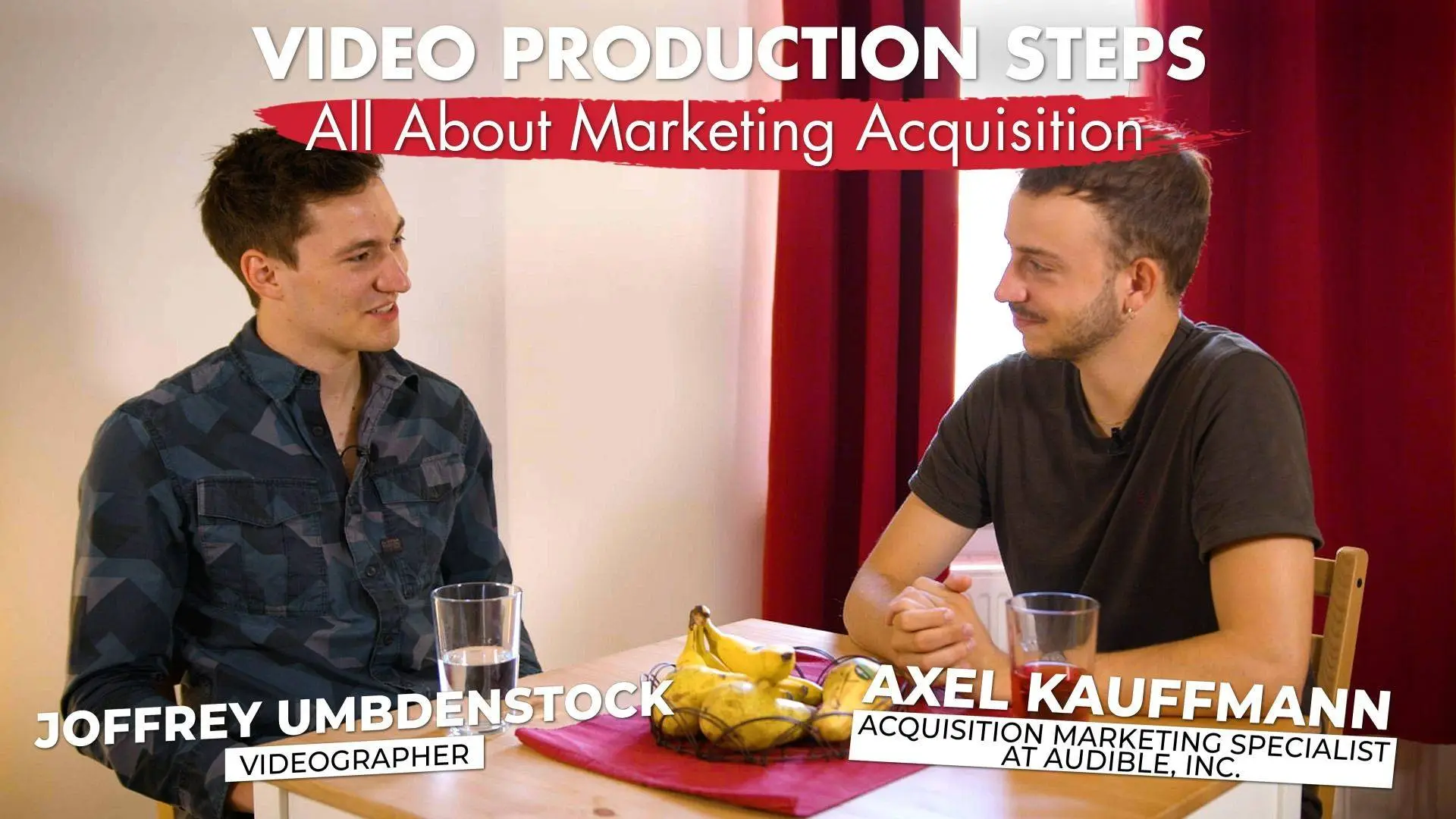 Video production steps interview - Marketing Acquisition